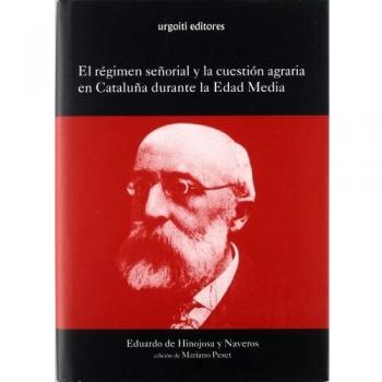 El régimen señorial y la cuestión agraria en Cataluña durante la Edad Media: 4