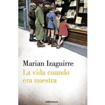 La vida cuando era nuestra