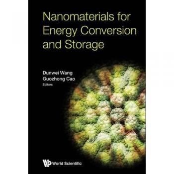 Nanomateriales para Conversión y Almacenamiento de Energía - Dunwei Wang & Guozhong Cao