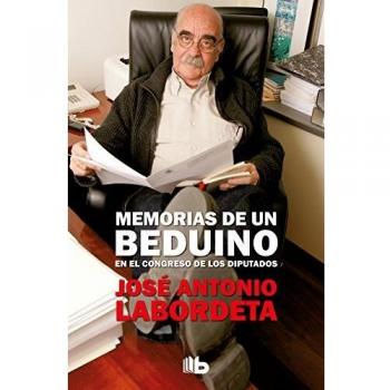 Memorias de un beduino en el Congreso de los Diputados - Jose Antonio Labordeta