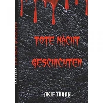 Cuentos de Noche Muerta - Edición Tapa Blanda de Akif Turan