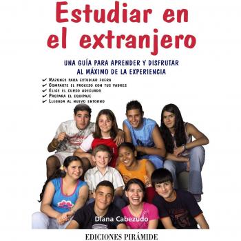 Estudiar en el extranjero: Una guía para aprender y disfrutar al máximo de la experiencia