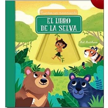 EL LIBRO DE LA SELVA: Cuentos con movimiento