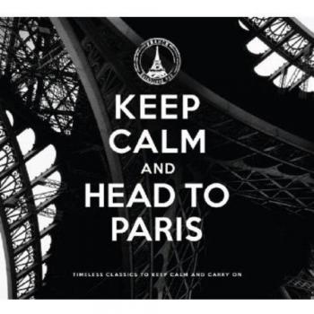 Keep Calm And Head To Paris