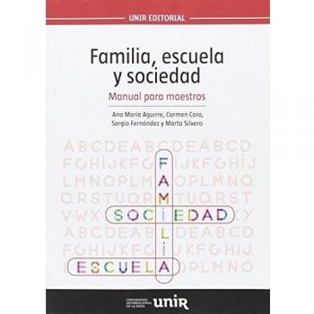 Familia, escuela y sociedad: Manual para maestros