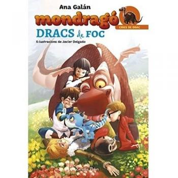 Mondragó. Dracs de foc: Mondragó 2 - Ana Galán/javier Delgado González
