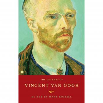 The Letters of Vincent Van Gogh