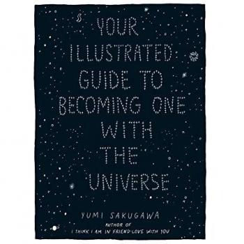 Your Illustrated Guide to Becoming One with the Universe