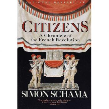 Citizens: A Chronicle of the French Revolution