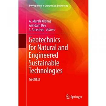 Geotechnics for Natural and Engineered Sustainable Technologies: GeoNEst