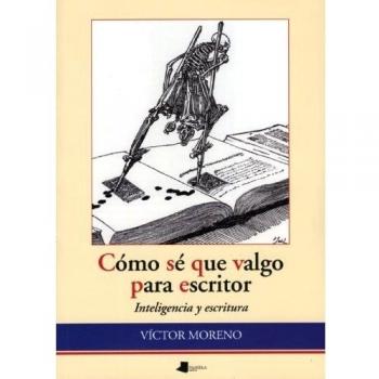 Cãmo s_ que valgo para escritor: Inteligencia y escritura: 144