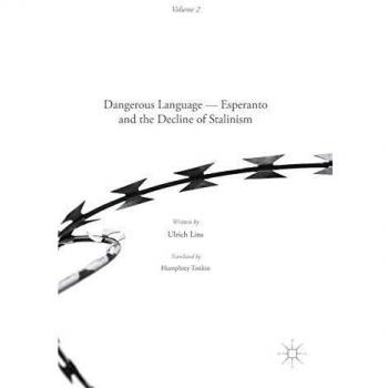 Dangerous Language - Esperanto and the Decline of Stalinism