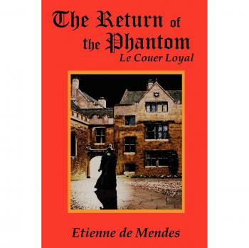 The Return of the Phantom: The Loyal Heart - Paperback Edition