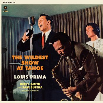 The Wildest Show At Tahoe - Vinyl LP by Louis Prima, Keely Smith & Sam Butera