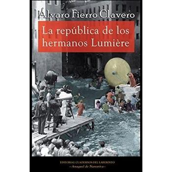 La República de los Hermanos Lumière - Tapa Blanda, Anaquel de Narrativa 28
