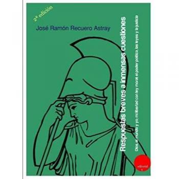 'Respuestas breves a inmensas cuestiones. Dios, el mundo y yo; mi libertad con ley moral; el poder político, las leyes y la justicia
