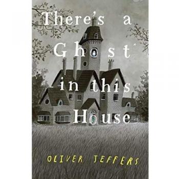 There's a Ghost in This House Book