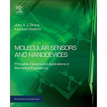 Molecular Sensors and Nanodevices: Principles, Designs and Applications in Biomedical Engineering