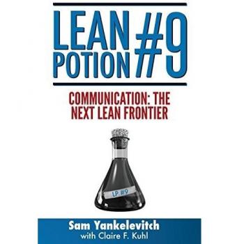 Lean Potion #9: Communication - The Next Lean Frontier (Paperback Edition)