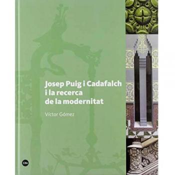 Josep Puig i Cadafalch i la recerca de la modernitat