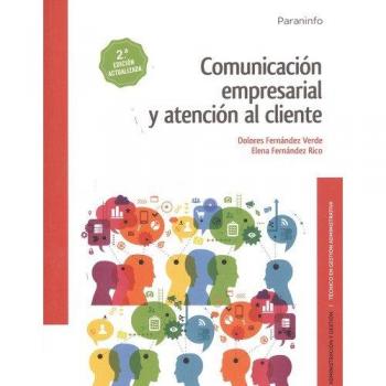 Comunicación empresarial y atención al cliente 2.ª edición