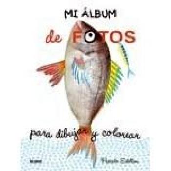 Mi  álbum de fotos: Para dibujar y colorear - Pascale Estellon