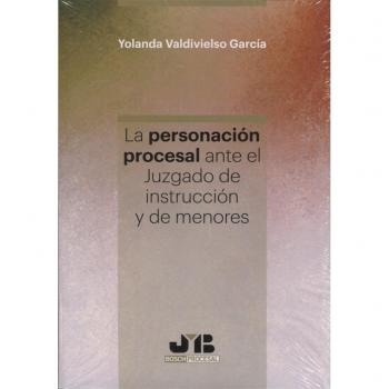 La personación procesal ante el Juzgado de instrucción y de menores