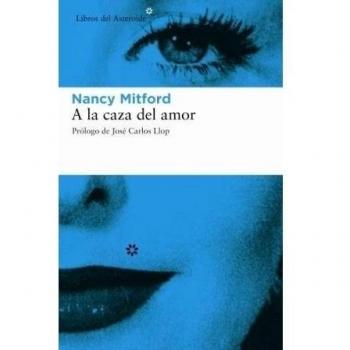 A La Caza Del Amor 2ｦ - Mitford Nancy