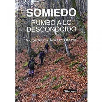 SOMIEDO. RUMBO A LO DESCONOCIDO