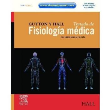 Guyton y Hall. Tratado de fisiología médica - Guyton / Hall