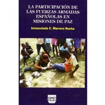 La Participación De Las Fuerzas Armadas Españolas En Misiones De Paz
