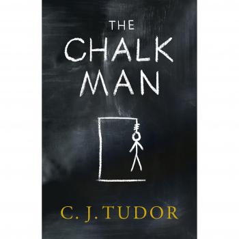 The Chalk Man: The chilling and spine-tingling Sunday Times bestseller