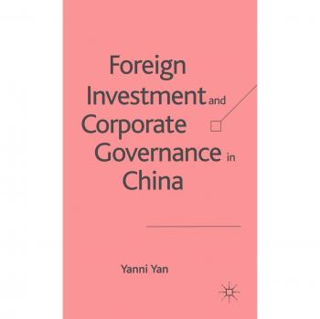 Foreign Investment and Corporate Governance in China