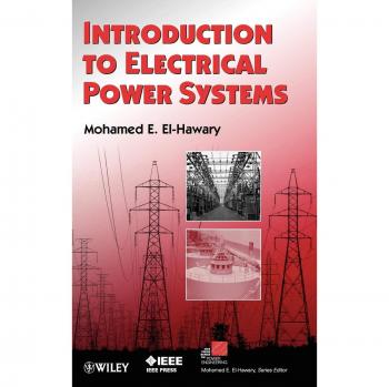 Introduction to Electrical Power Systems - Hardcover Edition by John Wiley & Sons, Inc