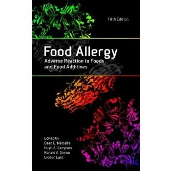Food Allergy: Adverse Reaction to Foods and Food Additives