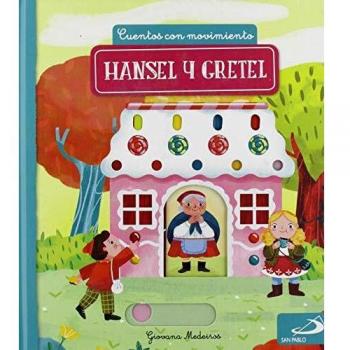 Hansel y Gretel: Cuentos con movimiento