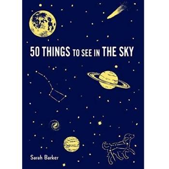 Skywatcher's Guide: 50 Celestial Wonders to Discover