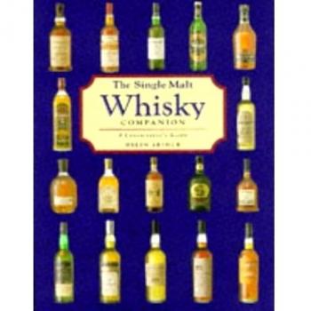 The Single Malt Whisky: A Connoisseur's Guide