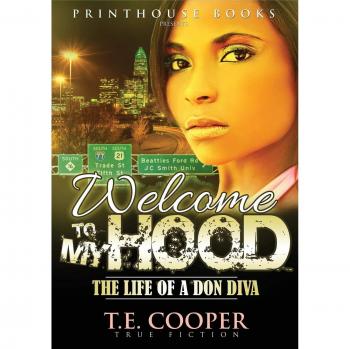 Welcome to My Hood: The Life of a Don Diva - Paperback Edition