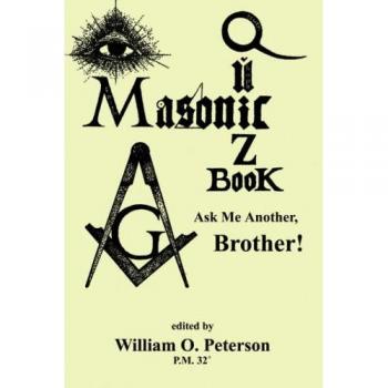 Masonic Trivia Challenge Book: Test Your Knowledge of Freemasonry