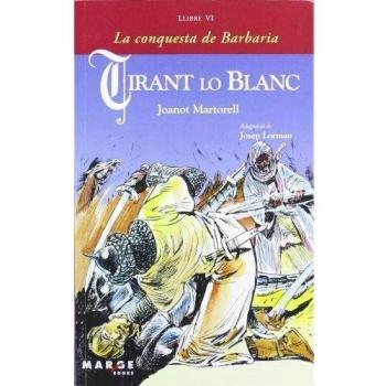 Tirant lo Blanc - Llibre VI, La conquesta de Barbaria: 0