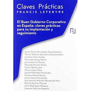 Claves Prácticas El Buen Gobierno Corporativo en España: claves prácticas para su implantación y seguimiento