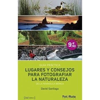 Lugares Y Consejos Para Fotografiar La Naturaleza De La Península Ibérica: 18 - David Santiago