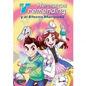 Hermanos Tremending 1. Hermanos Tremending y el efecto mariposa