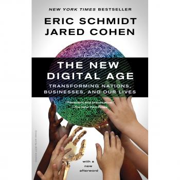 The New Digital Age: Transforming Nations, Businesses, and Our Lives by Eric Schmidt - Comprehensive Guide to Digital Transformation