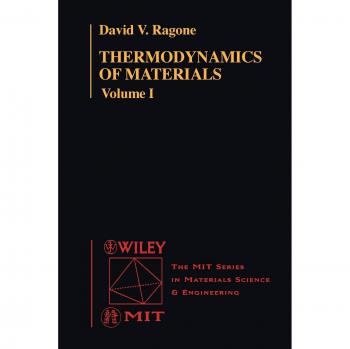 Thermodynamics of Materials: Volume I - Paperback Edition by David Ragone
