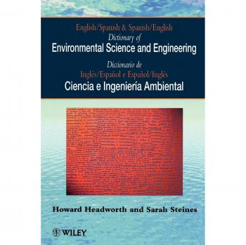 English/Spanish Dictionary Env Science: English–Spanish/Spanish–English