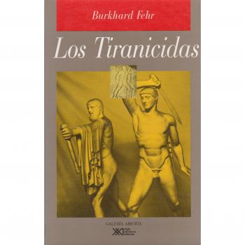Los tiranicidas: O ¿es posible eregir un monumento a la democracia?