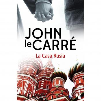La Casa Rusia - John Le Carré