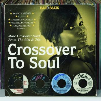 Backbeats: Crossover To Soul: More Crossover Soul From The 60's & 70's